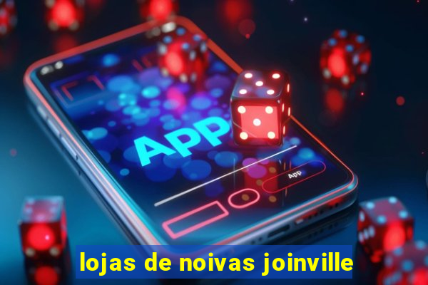 lojas de noivas joinville